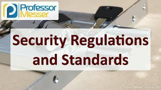 Security Regulations and Standards - SY0-601 CompTIA Security+ : 5.2