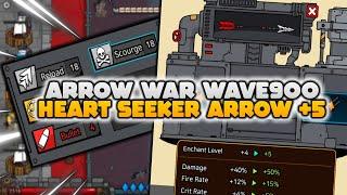 ARROW WAR (Tower Defense) Episode 15, HEART SEEKER +5 at WAVE 900 | Android/IOS GAMEPLAY