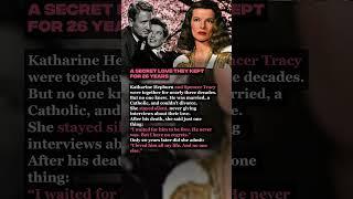The Love They Hid for 26 Years Katharine Hepburn & Spencer Tracy