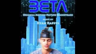 Ryan Rapsys - BETA Original Motion Picture Soundtrack (2017) [Full Album]
