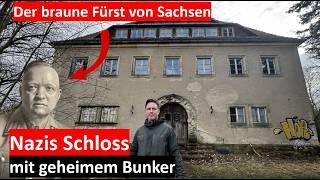 Das Jagdschloss des NS-Bosses Martin Mutschmann: Gauleiter Sachsens im Zweiten Weltkrieg mit Bunker!