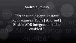 [Android Studio] - How to fix "Error running app: Instant Run requires 'Tools | Android..."