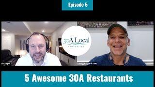 5 Awesome 30A Restaurants