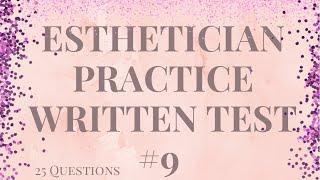 Esthetician Practice Written Test 9