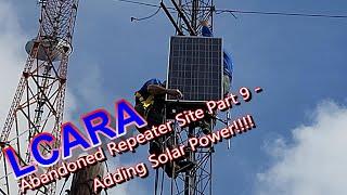 LCARA HAM Radio: Abandoned Repeater Site Part 9 - Adding Solar Power!!!!