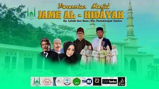 LIVE  NEW ELSAFA PERESMIAN   MASJID JAMI  AL-HIDAYAH || 30 01 2025 DSN LEBAK JERO PANAWANGAN CIAMIS