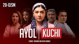 Ayol kuchi 20-qism