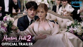 Maxton Hall Season 2 Trailer | Maxton Hall Season 2 Release Date  | Prime