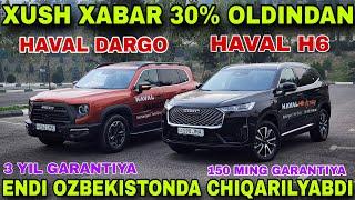 13 NOYABR XUSH XABAR YANGI AVTOMABILLAR HAVAL DARGO HAVAL H6 TOLIQ ABZOR BANK LIZING 30% OLDINDAN