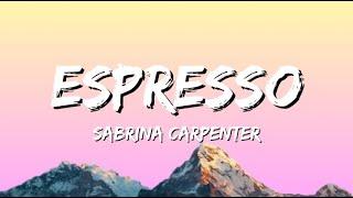 Sabrina Carpenter - Espresso (Lyrics)