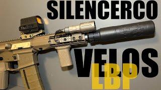 SilencerCo Velos LBP - The Perfect Suppressor?