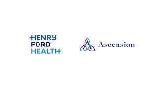 Henry Ford Health + Ascension Michigan