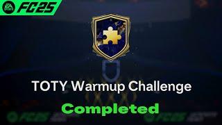 TOTY Warmup Challenge SBC Solution Completed - Cheapest Solution FC 25