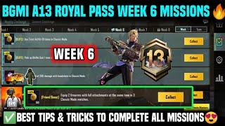 A13 WEEK 6 MISSION | BGMI WEEK 6 MISSIONS EXPLAINED | A13 ROYAL PASS WEEK 6 MISSION | C8S23 WEEK 6
