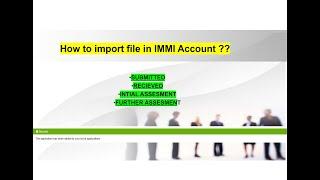 How to import file in IMMI Account ?? |Attached Documents| |Status meaning|