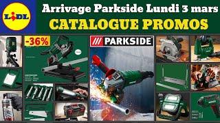 catalogue LIDL Parkside lundi 3 mars 2025  Arrivage bricolage parkside  Promos deals Crivit pub