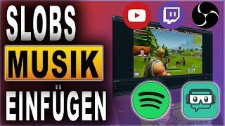 Streamlabs OBS Musik einfügen Tutorial (2018) | Spotify, Youtube | Deutsch / German