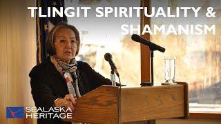 Tlingit Spirituality and Shamanism in the 21st Century