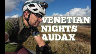 A Beautiful End To Audax : The Venetian Nights 200