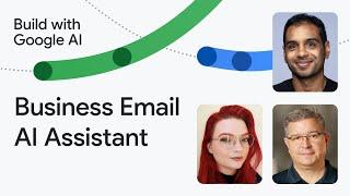 Business Email AI Assistant with Gemma | Build with Google AI