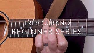 Tres Cubano Beginner Series No.1: Chord Shapes | GCE Tuning | Cuban Tres