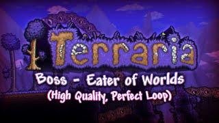 Terraria OST - Boss: Eater of Worlds (Perfect Loop - High Quality)