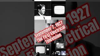 The First Electrical Television September 7, 1927 #history #science #viralvideo