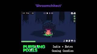 Shroomchitect // #PursuingPixels #indiegames #retrogaming