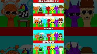 Incredibox SPRUNKI but REMASTERD 2.5 vs RESKIN vs REMAKE vs REVAMPED MIX VERSION
