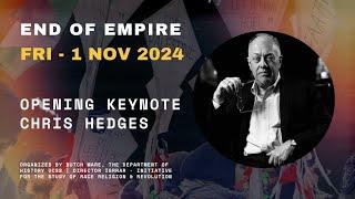 End of Empire Conference - Day 1 Opening Keynote Chris Hedges