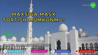 "Maxsiga Masx Tortish Mumkinmi"? l Shayx Qamariddin Qori