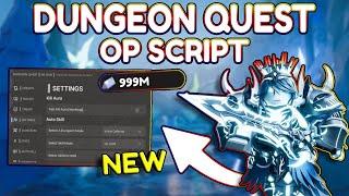 *NEW* Dungeon Quest OP Script (PASTEBIN) 2024