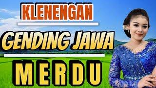 KLENENGAN√  GENDING JAWA MERDU - GENDING UYON UYON - GENDING NYAMLENG - GENDING PANGLIPUR MANAH