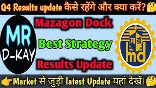 MAZAGON DOCK share latest news | Mazagon Dock Q4 Results update | mazagon dock share news today