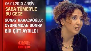 Günay Karacaoğlu: "Kendimize soru sormayı unuttuk" - Saba Tümer'le Bu Gece - 06.01.2010