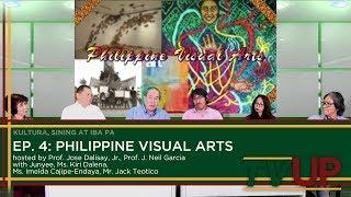 KULTURA, SINING AT IBA PA | Episode 04: Philippine Visual Arts