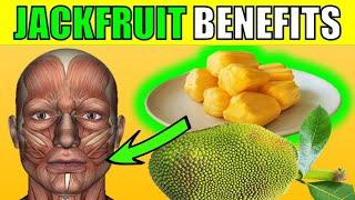 JACKFRUIT :  10 AMAZING HEALTH BENEFITS of JACKFRUIT to the HUMAN BODY