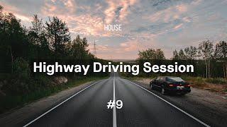 Highway Driving Session #9 | House Mix | Marsh • Simon Doty • Zoo Brazil • Lutrell • Night Tales