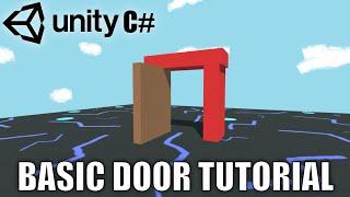 How to Make Basic Doors in Unity - Unity C# Tutorial