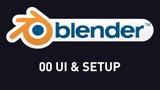 00 Blender UI & Preferences