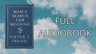 Man's Search For Meaning Full Audiobook