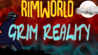 Grim Reality! Rimworld Mod Showcase