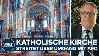 KATHOLISCHE KIRCHE UND AFD: „Dieser Vorschlag vertauscht die Messlatte“ - Historischer Konflikt