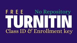 Turnitin - 100% No Repository | Free turnitin class id | Turnitin class id and enrollment key | Ep 7