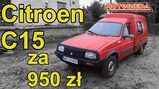 Citroen C15 za 950 zł - po co go kupiłem? - MotoBieda