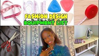BASIC EQUIPMENTS NEEDED TO START A FASHION DESIGN BUSINESS // FASHION DESIGN EQUIPMENT LIST AND USES