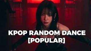 KPOP RANDOM PLAY DANCE [POPULAR]