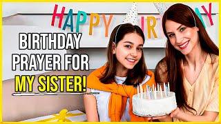 Happy Birthday Prayer for My Sister  Birthday prayer for a sister