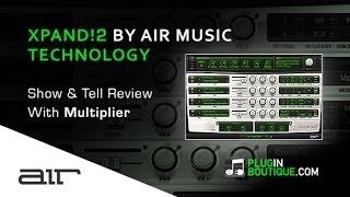 Xpand!2 Multitimbral Workstation By Air Music Technology - Show & Reveal