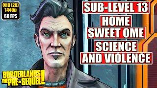 Borderlands The Pre-Sequel [Home Sweet Home - Science and Violence] Gameplay Walkthrough [Full Game]